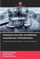 Osteonecrose das mandíbulas induzida por bisfosfonatos (Portuguese Edition) 6630399315 Book Cover