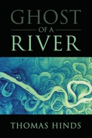 Ghost of a River B0BKSGFLGX Book Cover