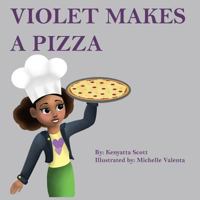 Violet Makes a Pizza 1684548799 Book Cover