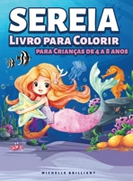Sereia Livro para Colorir para Crianças de 4 a 8 anos: 50 imagens com cenários marinhos que vão entreter as crianças e envolvê-las em atividades criativas e relaxantes 191402768X Book Cover