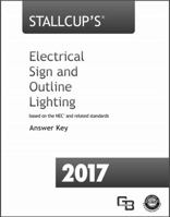 Stallcup's Electrical Sign and Outline Lighting Book 2017 Answer Key 1622702042 Book Cover