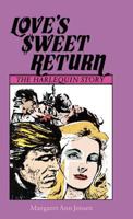 Love's Sweet Return: The Harlequin Story 0879723181 Book Cover