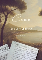 Come eravamo: Storia di una famiglia (Italian Edition) B0DZ2KN6TT Book Cover