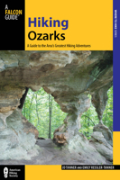 Hiking Ozarks: A Guide To The Area's Greatest Hiking Adventures 0762782390 Book Cover