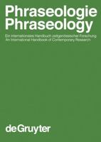 Phraseologie / Phraseology: Ein internationales Handbuch zeitgenössischer Forschung / An International Handbook of Contemporary Research: Volume 1 ... 28.1) (German and English Edition) 3110171015 Book Cover