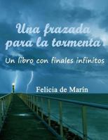 Una Frazada Para La Tormenta: Un Libro Con Finales Infinitos 1535122811 Book Cover