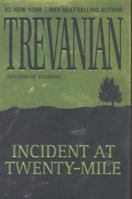 Incident at Twenty-Mile 0312970234 Book Cover