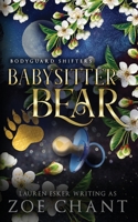 Babysitter Bear B09K1WTLMQ Book Cover