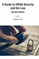 A Guide to Hipaa Security and the Law 1627228357 Book Cover