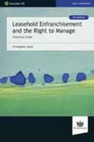 Leasehold Enfranchisement and the Right to Manage: A Practical Guide 1784460516 Book Cover