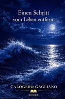 Einen Schritt vom Leben entfernt (German Edition) B0GXFDK1V3 Book Cover