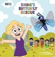 Birdie's Butterfly Rescue (Hi Tooth Fairy) B0FHJH1XWP Book Cover