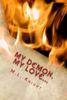 My Demon, My Love... 1974537900 Book Cover