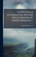 Storia Della Letteratura Inglese Dalle Origini Al Tempo Presente, ... 1024805433 Book Cover