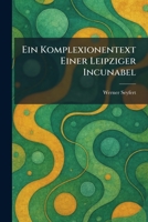Ein Komplexionentext Einer Leipziger Incunabel (German Edition) 102562226X Book Cover