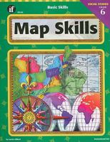 Basic Skills Map Skills, Grade 6 (Basic Skills Series) 1568226411 Book Cover