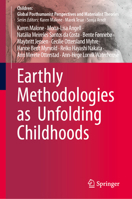 Earthly Methodologies as Unfolding Childhoods (Children: Global Posthumanist Perspectives and Materialist Theories) 9819204291 Book Cover