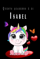 Questo quaderno � di Isabel: Quaderno Con Nome - Con oltre 100 Nomi Femminili e Maschili - Quaderno Classico Pagina a Righe, 110 pagine, Dimensione Large 15.24 x 22.86 cm (6 x 9 in) 1661812740 Book Cover