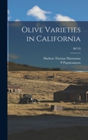 Olive Varieties in California; B0720 1014201101 Book Cover