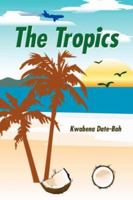 The Tropics 1434313557 Book Cover