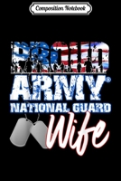 Composition Notebook: Proud Patriotic Army National Guard Wife USA Flag Women Journal/Notebook Blank Lined Ruled 6x9 100 Pages 1698876602 Book Cover