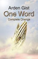 One Word Complete Change 0615341195 Book Cover