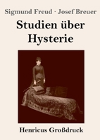 Studien über Hysterie (Großdruck) 384785447X Book Cover