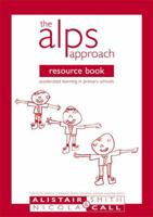 The Alps Approach Resource Book: Accelerated Learning in Primary Schools (Accelerated Learning) (Accelerated Learning) 1855390787 Book Cover