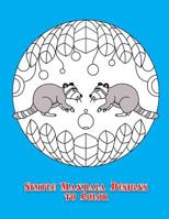 Simple Mandala Designs to Color: 30 Animals Coloring Book Fun For Kids 1097552675 Book Cover
