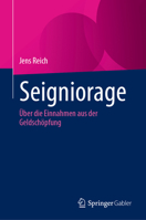 Seigniorage: Über die Einnahmen aus der Geldschöpfung 3031478983 Book Cover
