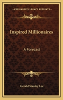 Inspired Millionaires; a Forecast 101792743X Book Cover