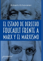 El Estado de derecho: Foucault frente a Marx y el marxismo B096TRVRVF Book Cover