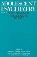 Adolescent Psychiatry, Volume 13: Developmental and Clinical Studies (Adolescent Psychiatry) 0226240592 Book Cover