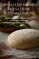 Open Lucht Keuken! Het Ultieme Buitenkookboek 1835832741 Book Cover