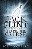 Jack Flint and the Spellbinder's Curse 1842557033 Book Cover