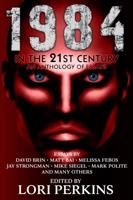 1984 in the 21st Century 1626013608 Book Cover