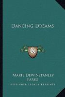 Dancing Dreams 141798788X Book Cover