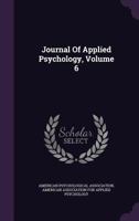 Journal of Applied Psychology, Volume 6 1357248407 Book Cover