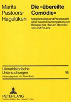 Die «Uebereilte Comoedie»: Moeglichkeiten Und Problematik Einer Neuen Dramengattung Am Beispiel Des «Neuen Menoza» Von J.M.R. Lenz 3631430620 Book Cover