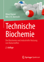 Technische Biochemie: Die Biochemie Und Industrielle Nutzung Von Naturstoffen 3658055472 Book Cover