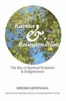 Karma & Reincarnation: The Key to Spiritual Evolution & Enlightenment 0982406819 Book Cover
