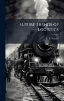 Future Trends of Logistics 1025140958 Book Cover