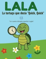 LALA: La tortuga que decía "Quick, Quick" B0FRSQ7NDG Book Cover