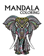 Mandala Coloring: Large 100 Inspirational Designs to Coloring for Adult with Pencils Featuring Beautiful Mandalas B084QL48TC Book Cover