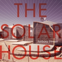 The Solar House: Pioneering Sustainable Design 0847840050 Book Cover