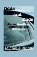 Odds and Ends Stories Questions, Reflections, and Challenges 1329863100 Book Cover