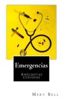 Emergencias: Anécdotas Curiosas 198582308X Book Cover