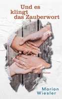 Und es klingt das Zauberwort 3753407550 Book Cover