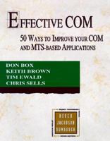 Effective COM: 50 Ways to Improve Your COM and MTS-based Applications 0201379686 Book Cover