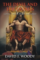 The Devil and the Details: Covid - What Really Happened B0GSH8Z9TF Book Cover